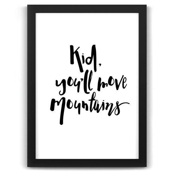 Move Mountains Quote Art Print